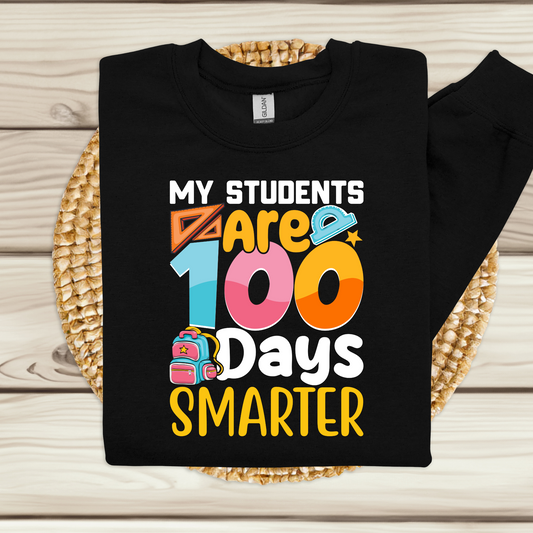 100 Days of School Sweater "My Students are 100 Days Smarter" Fun and Stylish Shirt to celebrate the 100 days of school.