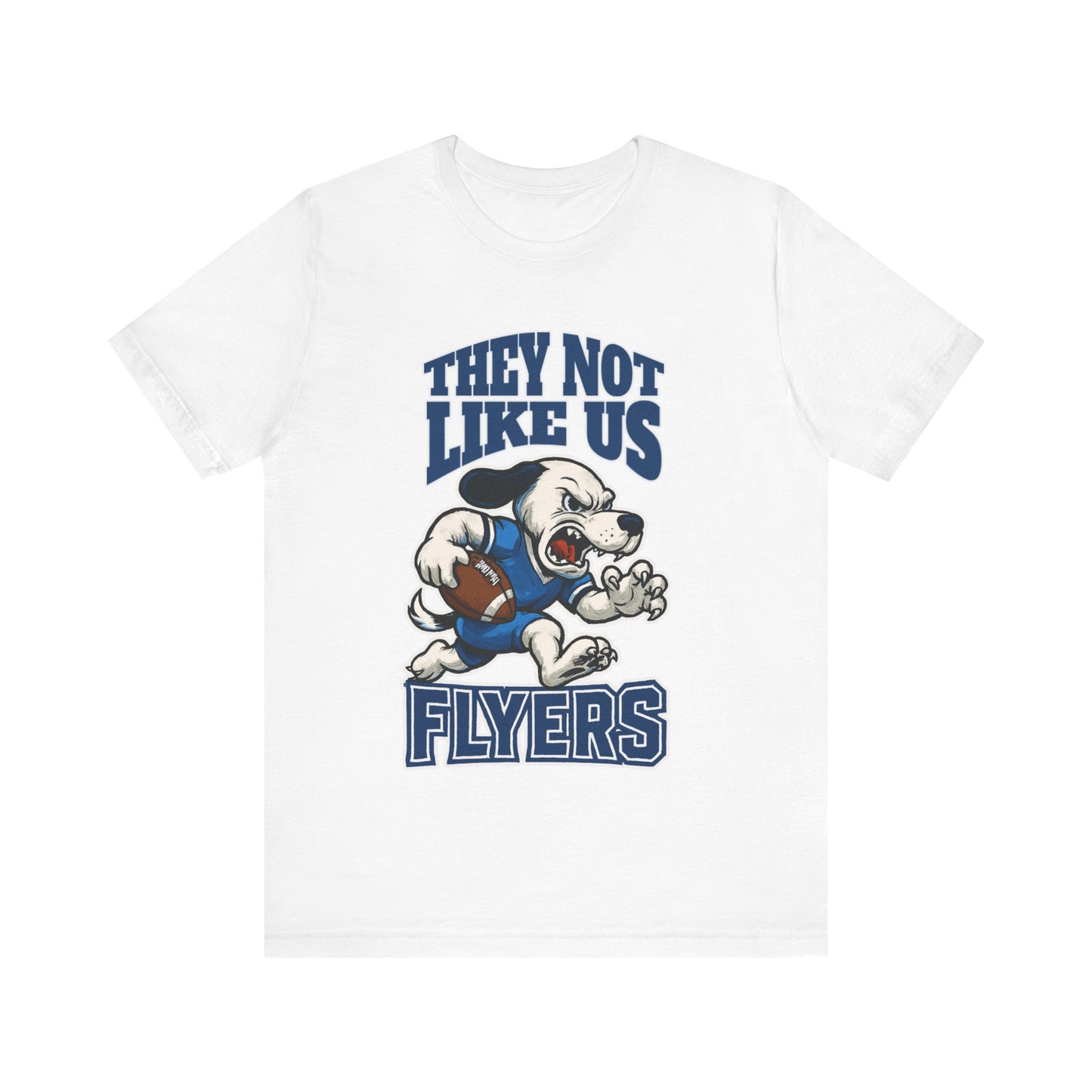 White t-shirt with a graphic of a dog and text on a white background Flyers Mascot T-Shirt: "They Not Like Us" Flyers Game Day Graphic Tee
