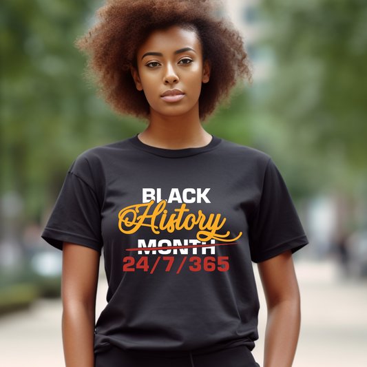 Black History Month Everyday of the year shirt to celebrate Black History Heritage and Celebration of Proud Black people culture tee shirts.