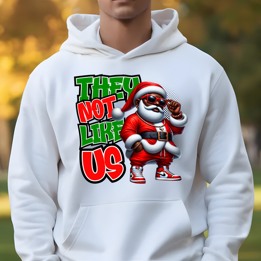 Black Santa Christmas Shirt -"They Not Like Us" Urban Sweatshirt