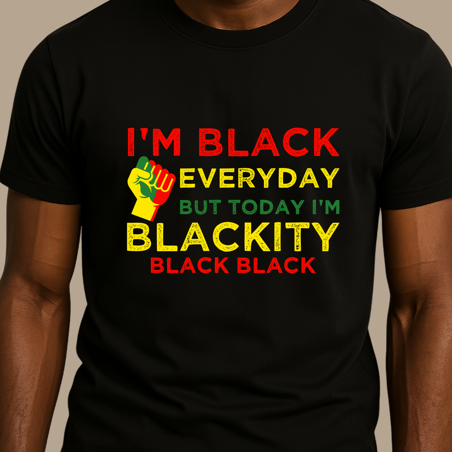 Black Pride Tee - Blackity Black Everyday - Juneteenth Pride T-shirt