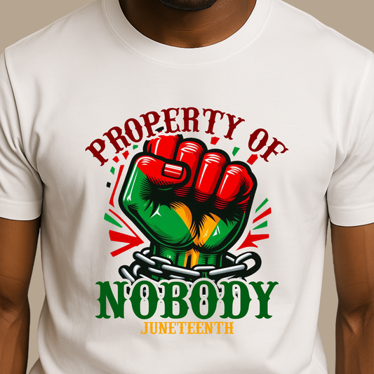Black Pride Tee - Property of Nobody Juneteenth Cultural T-Shirt