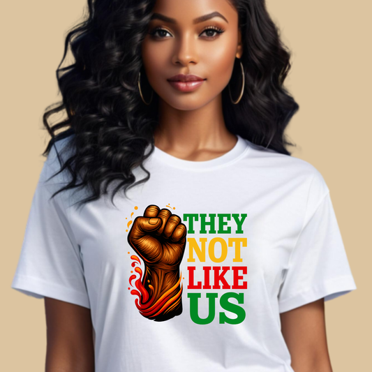 Black Pride Tee - They Not Like Us Juneteenth Cultural T-Shirt
