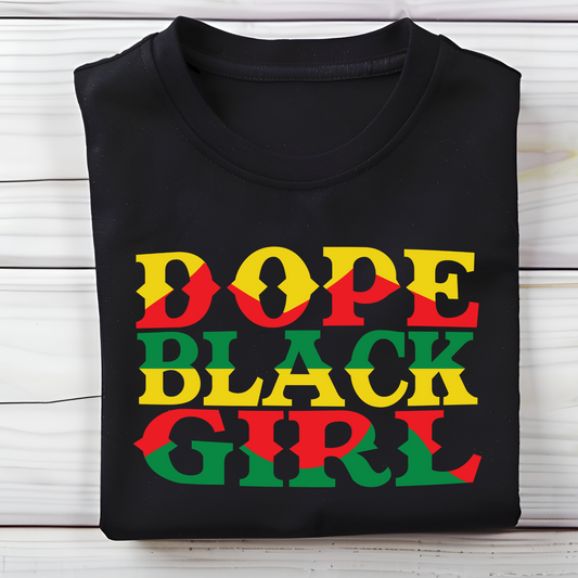 Black Women wearing a "DOPE BLACK GIRL" T-shirt, celebrating Black heritage and empowerment. Bold, stylish lettering on a comfortable, black tee to celebrate black pride and culture