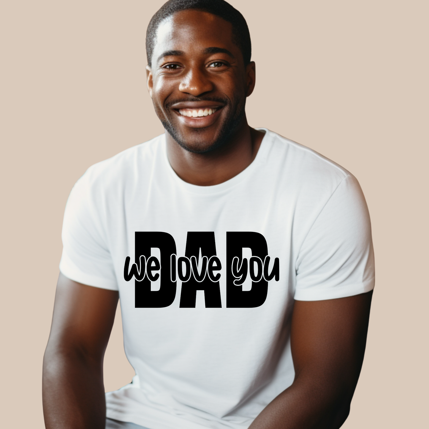 Dad Shirt - Dad We Love You – The Perfect Father's Day Gift