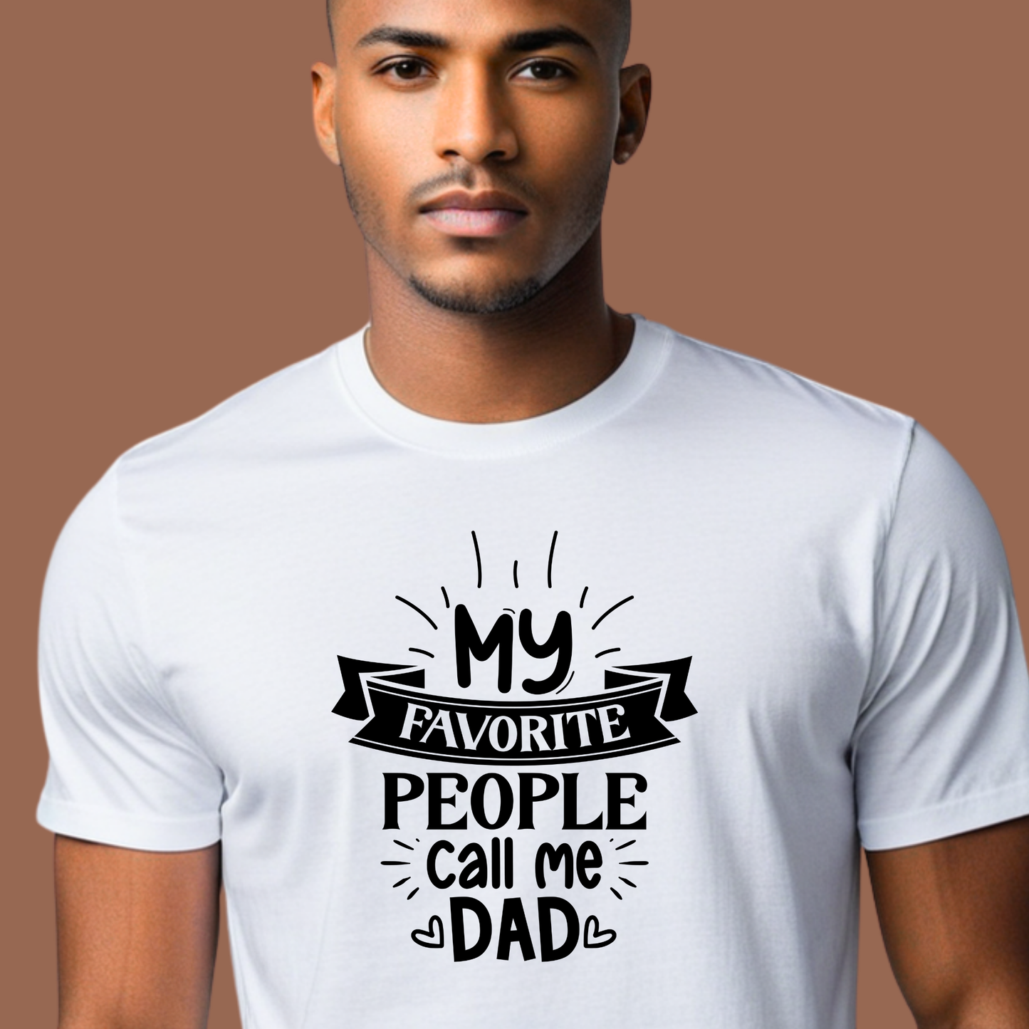Dad Shirt - My Favorite People Call Me Dad - Perfect Gift for a Cool Dad