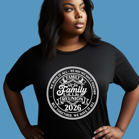 Woman wearing a black t-shirt with 'Family Reunion 2026' text on a blue background