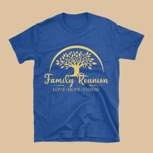 Family Reunion Shirt - Family Reunion Love Hope Vision - Unity Family Shirt