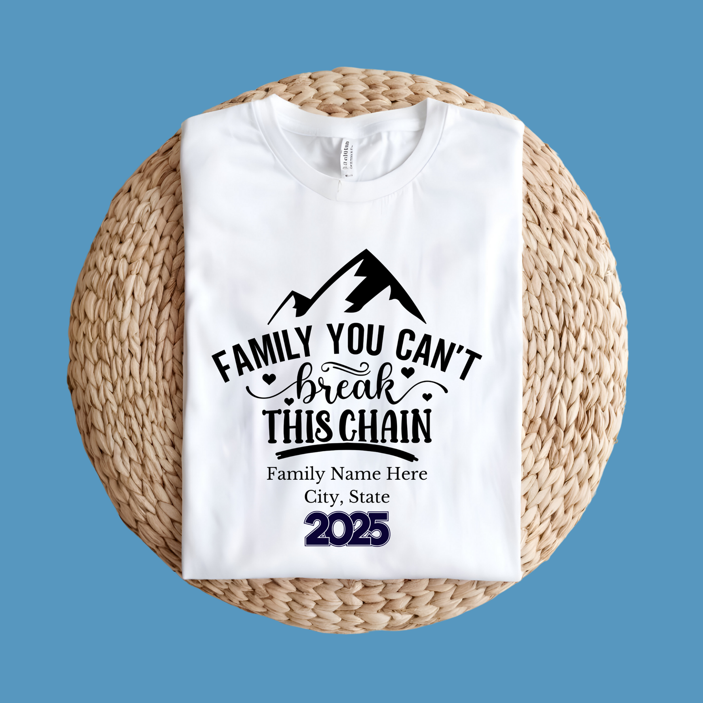 Family Reunion Shirt - Family You Can't Break This Chain - Reunion Matching Tee
