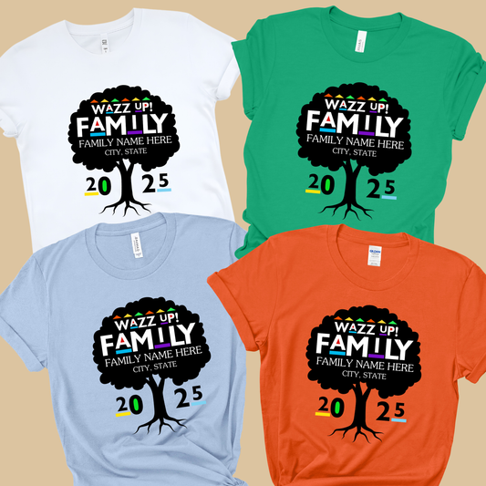 Family Reunion Shirt - WAZZ UP! FAMILY - PERSONALIZED Family Reunion 2025 Tee