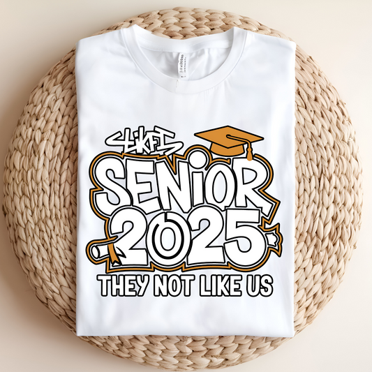 Senior 2025 T-Shirt - They Not Like Us Senior Shirt