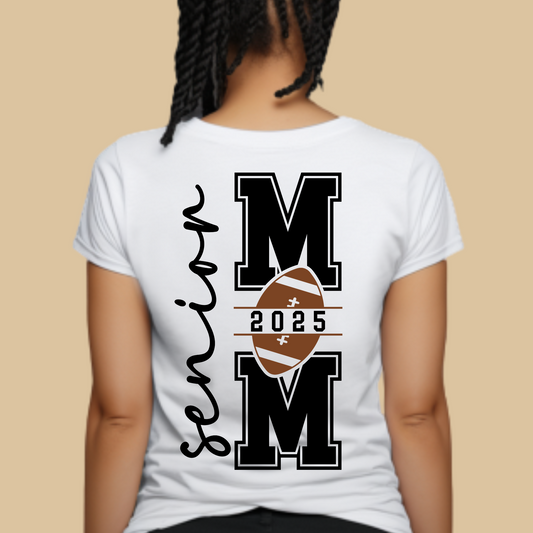 Senior Mom 2025 T-Shirt - Senior Football Mom Shirt - Front & Back