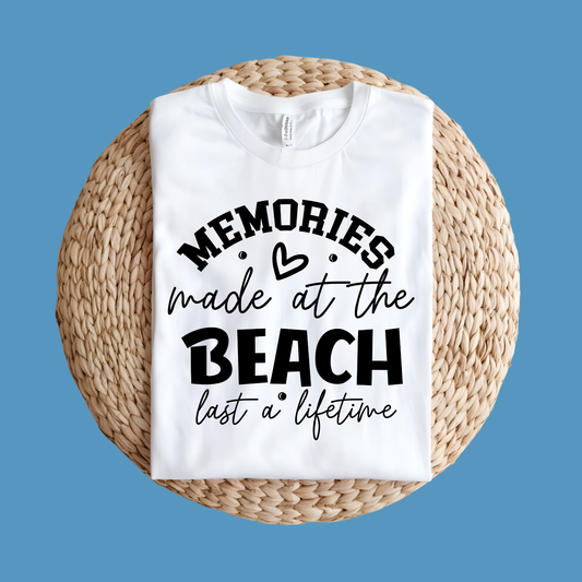 Vacation Shirt - Memories made at the Beach Last a Lifetime Summer Tee