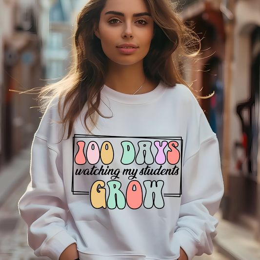 100 Days of School Sweater "100 Days of Watching My Students Grow!" 