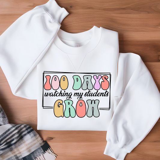 100 Days of School Sweater "100 Days of Watching My Students Grow!" 