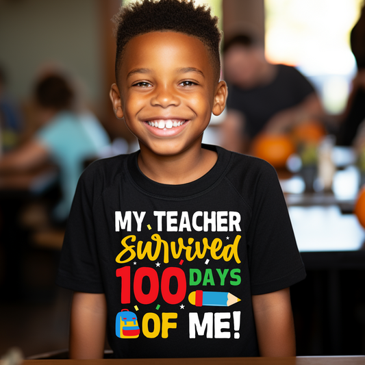 100 Days T-Shirt - "My Teacher Survived 100 Days of Me" Fun Kid Shirt to celebrate 100 days milestone shirt for school 