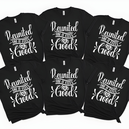Family Reunion Shirt - Reunited And It Feels So Good Matching Custom Family Tees