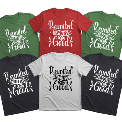 Family Reunion Shirt - Reunited And It Feels So Good Matching Custom Family Tees