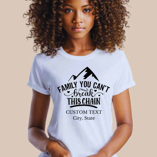 Family Reunion Shirt - Family You Can't Break This Chain - Reunion Matching Tee