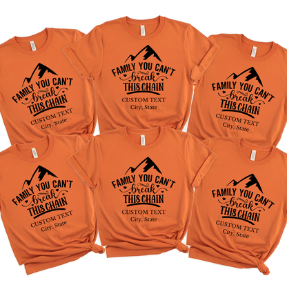 Family Reunion Shirt - Family You Can't Break This Chain - Reunion Matching Tee