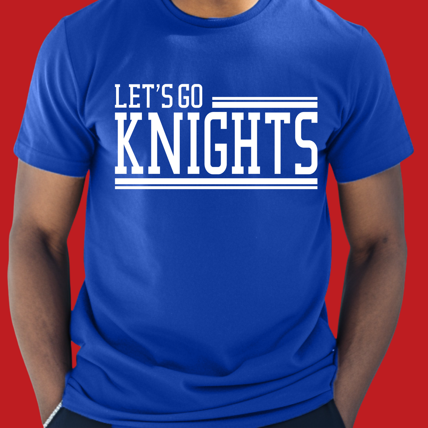 Person wearing a blue t-shirt with 'Let's Go Knights' text on a red background Knights School Spirit Shirt - Let's Go Knights - Knights Spirit Tee