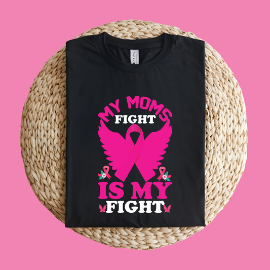 Black t-shirt with pink ribbon design and text on a pink background Pink Ribbon T-Shirt: My Moms Fight is My Fight Support Awareness Tee