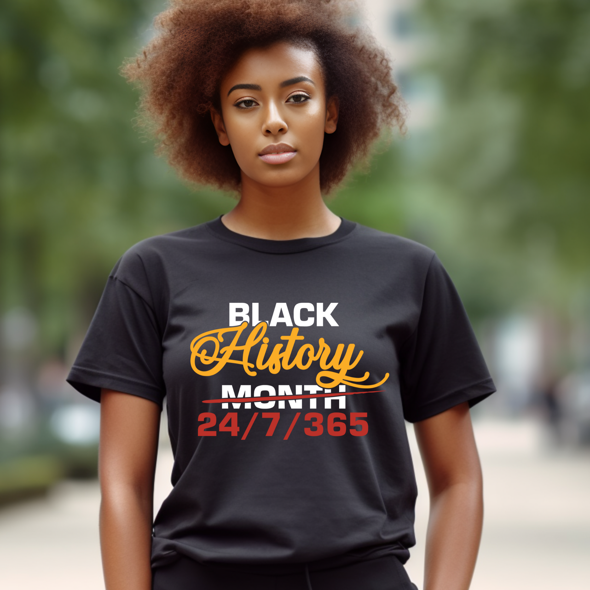 Black History Month Everyday of the year shirt to celebrate Black History Heritage and Celebration of Proud Black people culture tee shirts. 