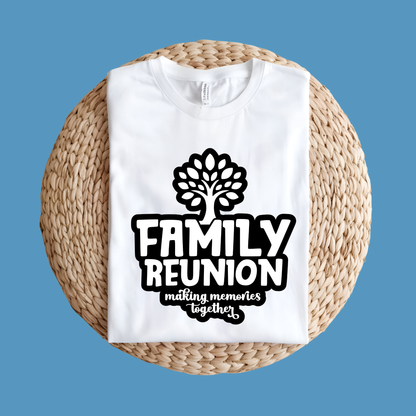 Family Reunion Shirt - Making Memories Matching Family Unisex Custom Tee