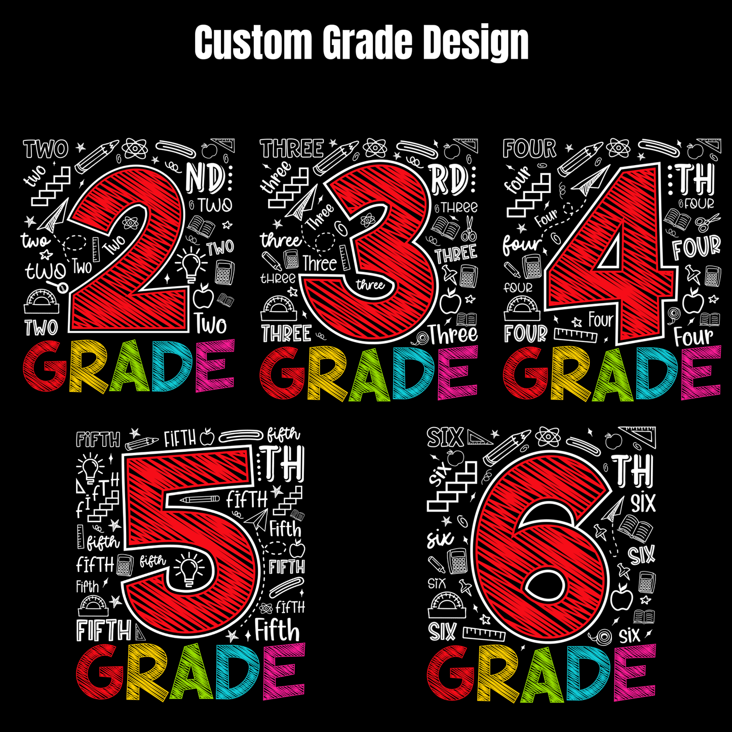 Four custom grade designs on a black background, labeled 'Custom Grade Design' at the top. Each design features a large red hand-drawn number from 2 to 6 surrounded by white school-themed doodles, with 'GRADE' written below in multicolored letters.