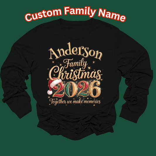 Custom Family Christmas 2026 Shirt - Personalized Christmas Holiday T-shirt & Sweatshirts