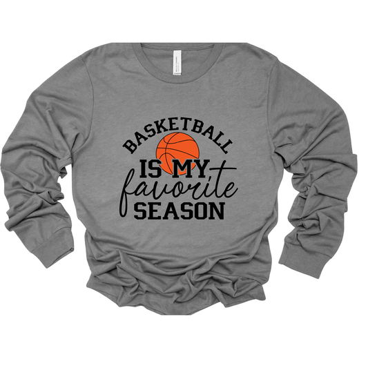 Basketball Shirt "Basketball Is My Favorite Season" Long-Sleeve Tee perfect gift for fan, mom, and dad of student player