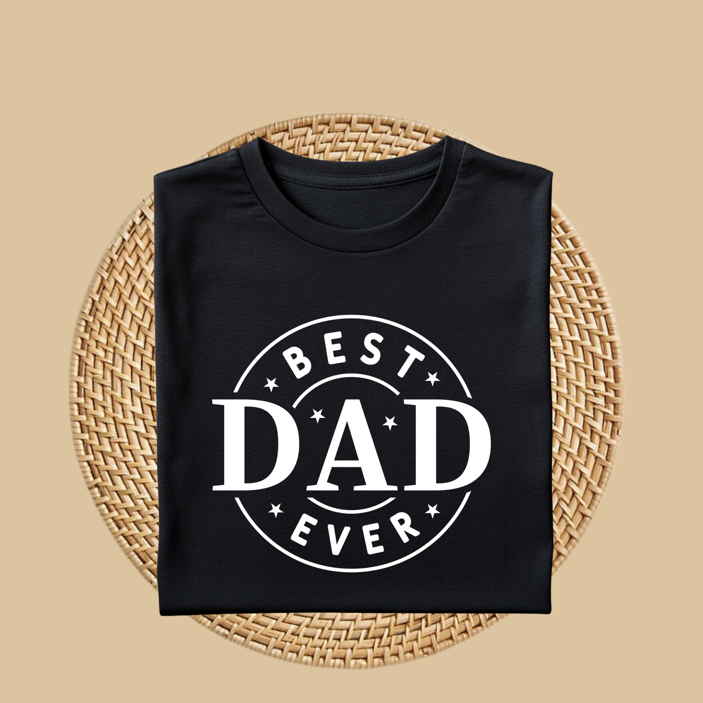 Best Dad Ever - The Perfect Father's Day Gift - Comfortable and Durable black tee 