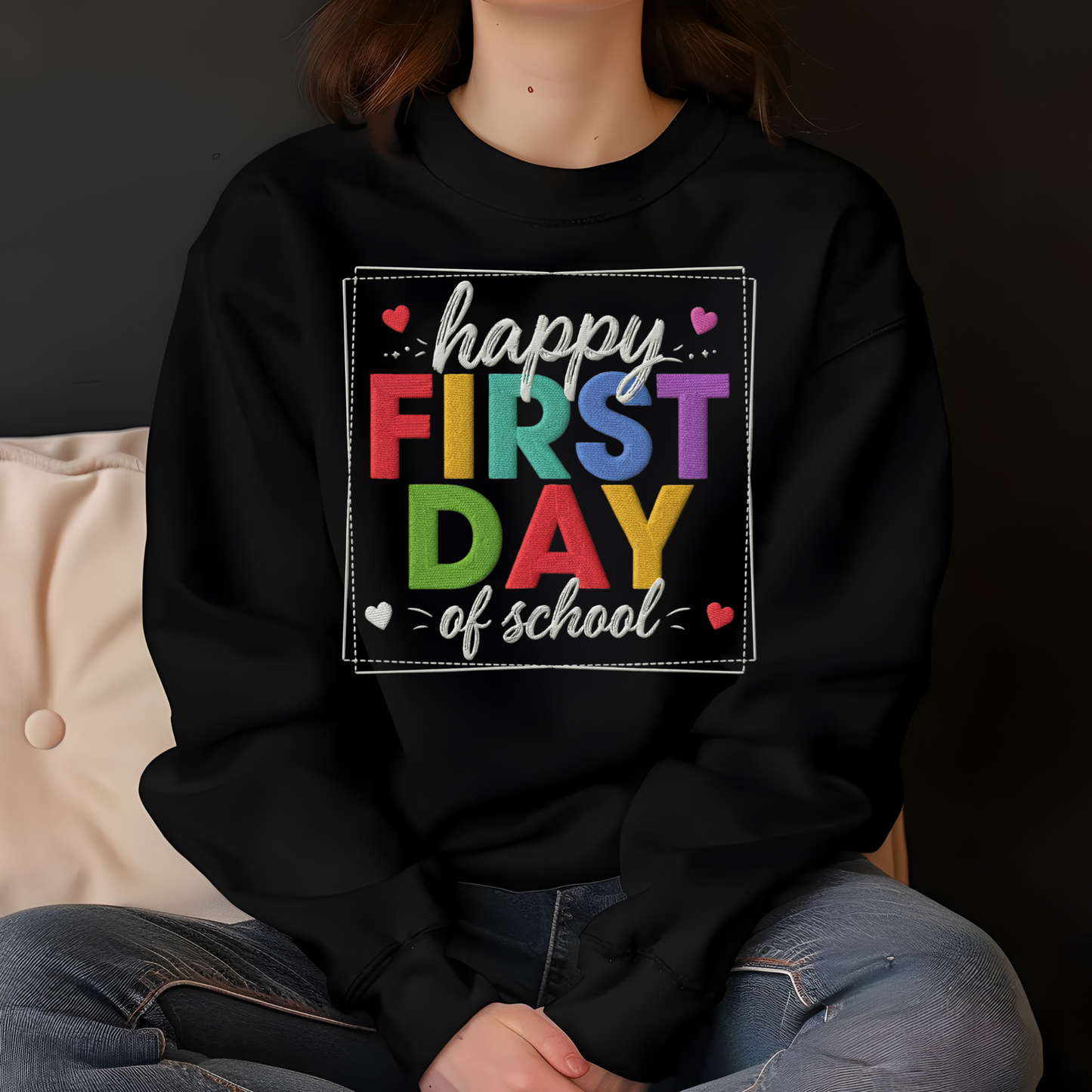 Teacher Spirit Shirt - "Happy First Day of School" T-Shirt, Long Sleeve & Sweatshirt