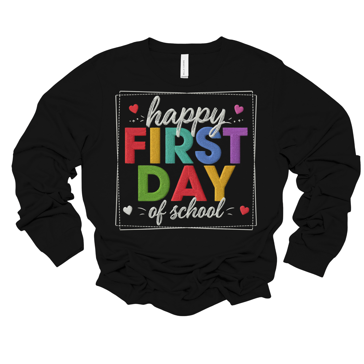 Teacher Spirit Shirt - "Happy First Day of School" T-Shirt, Long Sleeve & Sweatshirt
