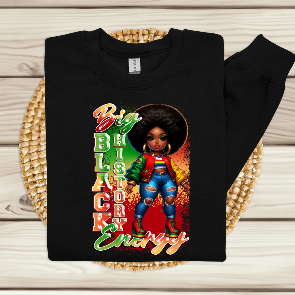 Black history month pride African American Women wearing a Black  Black History Big Energy Afro American Women displaying Pride in Black Culture on a Sweatshirt Sweater