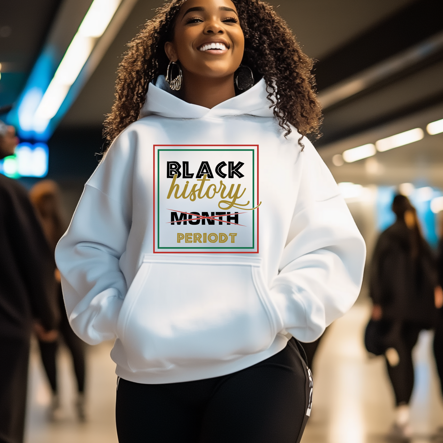 Black Women wearing Black History Month Everyday Periodt Hoodie to celebrate Black History Pride and to the Black History Parades. 