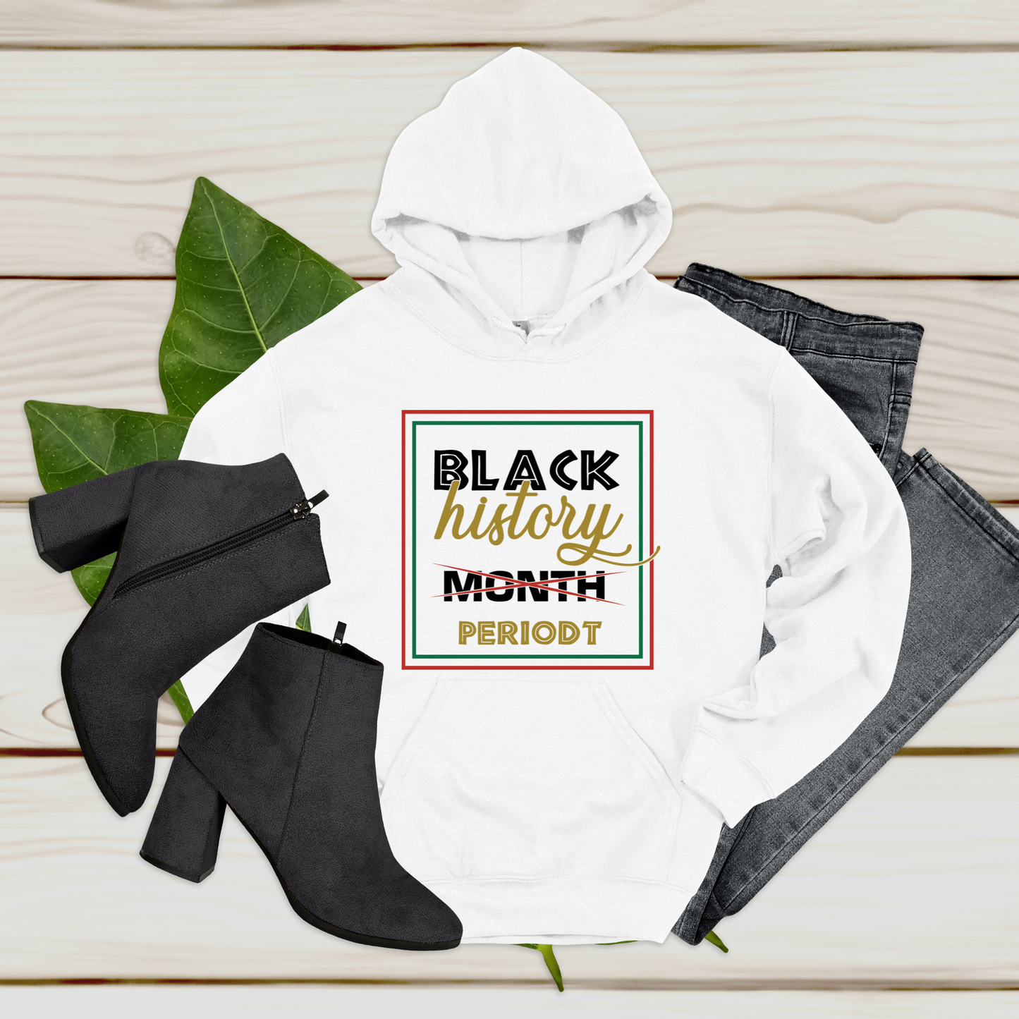 Black Women wearing Black History Month Everyday Periodt Hoodie to celebrate Black History Pride and to the Black History Parades. 