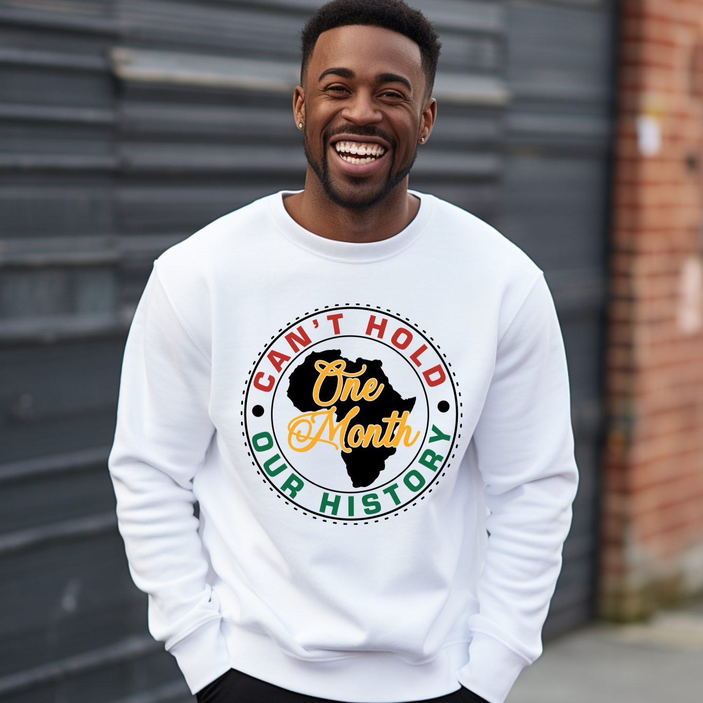 Black Men wear white warm crewneck sweatshirt sweater with the phrase One Month Can't Hold our history in support of Black Culture and Black History Month Celebrations 