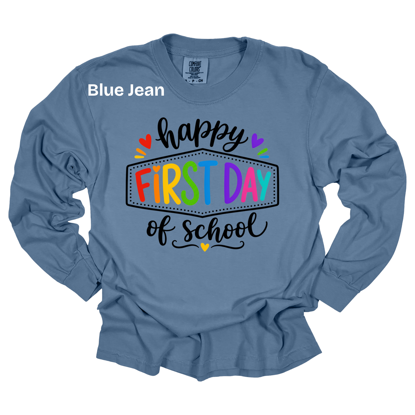 Teacher Spirit Apparel - Happy First Day of School Graphic Shirts (Comfort Colors)