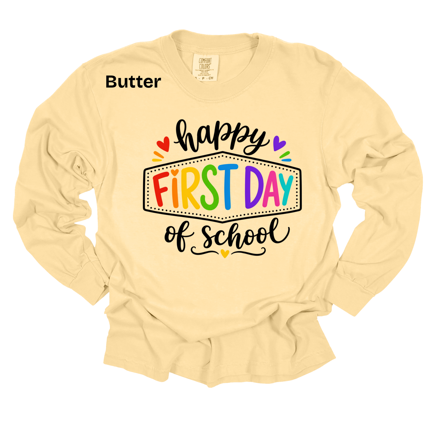 Teacher Spirit Apparel - Happy First Day of School Graphic Shirts (Comfort Colors)