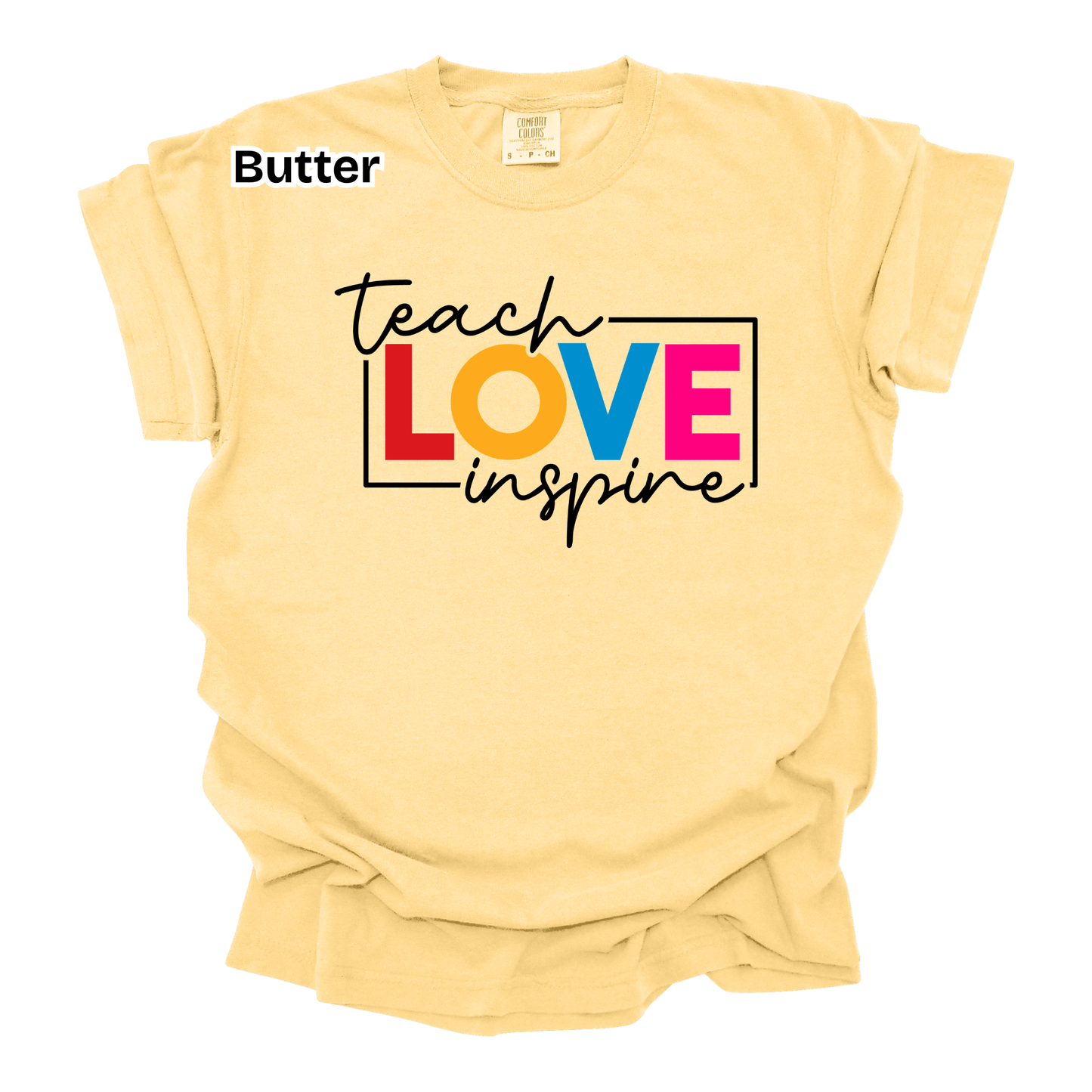 Teacher Spirit Apparel - Teach Love Inspire Graphic Shirts (Comfort Colors)