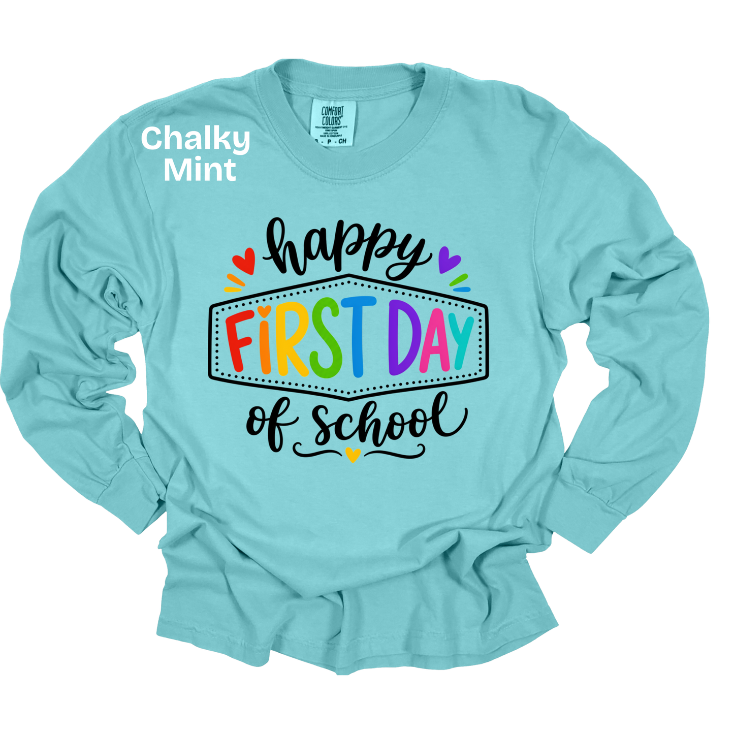 Teacher Spirit Apparel - Happy First Day of School Graphic Shirts (Comfort Colors)