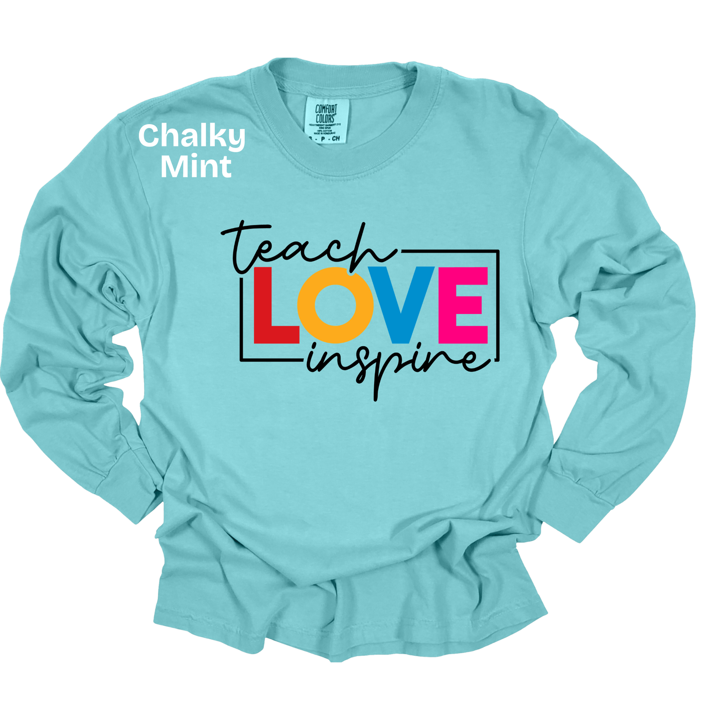 Teacher Spirit Apparel - Teach Love Inspire Graphic Shirts (Comfort Colors)