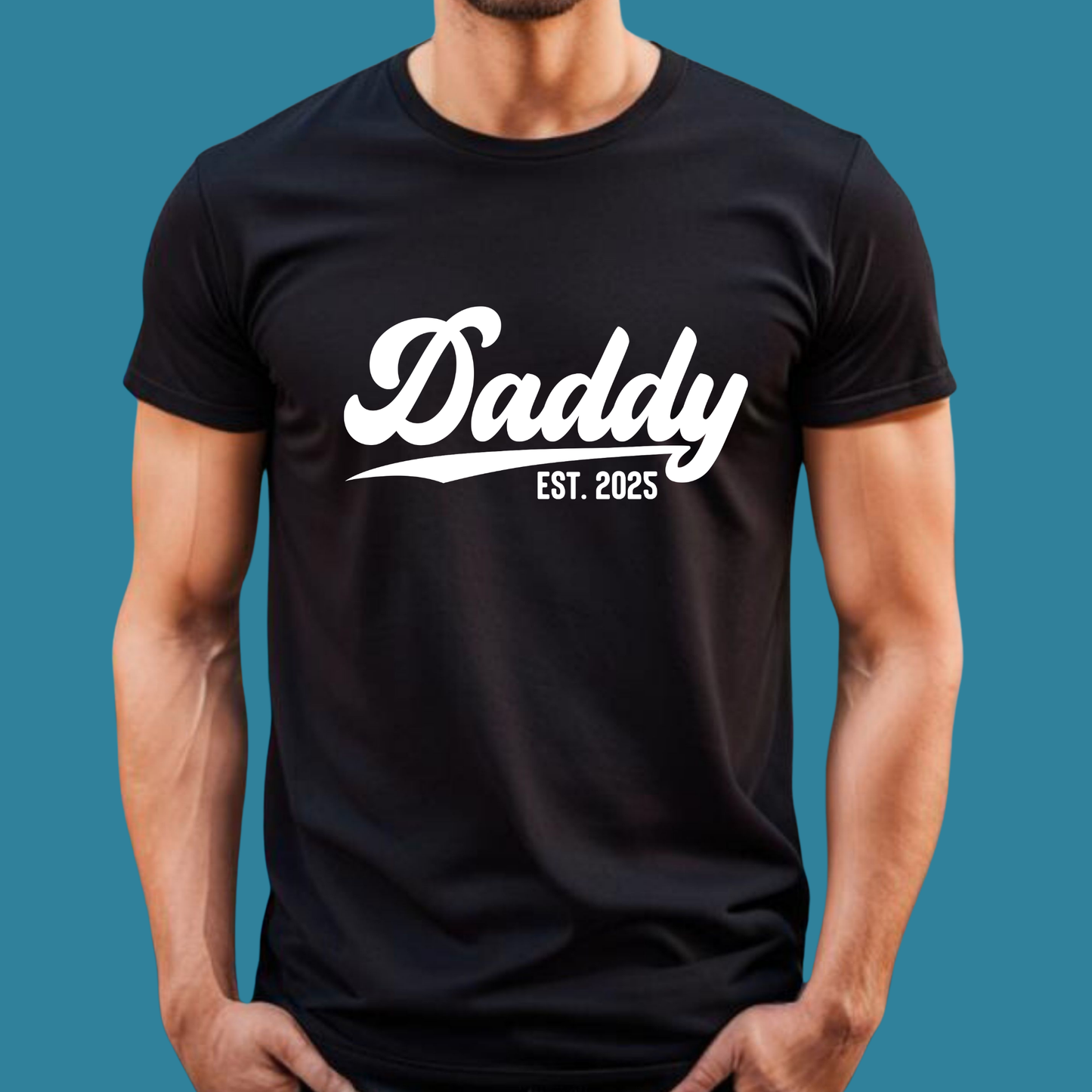 Daddy Est. 2025: Celebrate the First Father's Day in Style and Comfort black tee white font