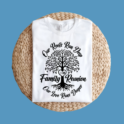 Family Reunion Shirt - Our Roots Run Deep -  Family Matching 2025 Tee