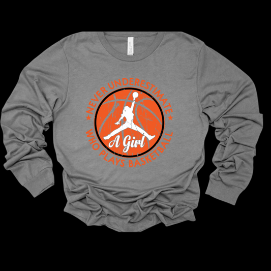 Girl Basketball Shirt - Never Underestimate a Girl Who Plays Basketball T-Shirt