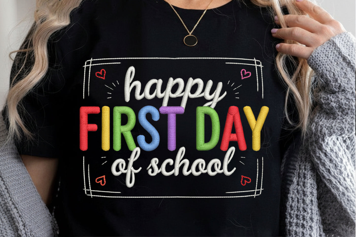 Teacher Spirit Shirt - "Happy First Day of School" T-Shirt, Long Sleeve & Sweatshirt