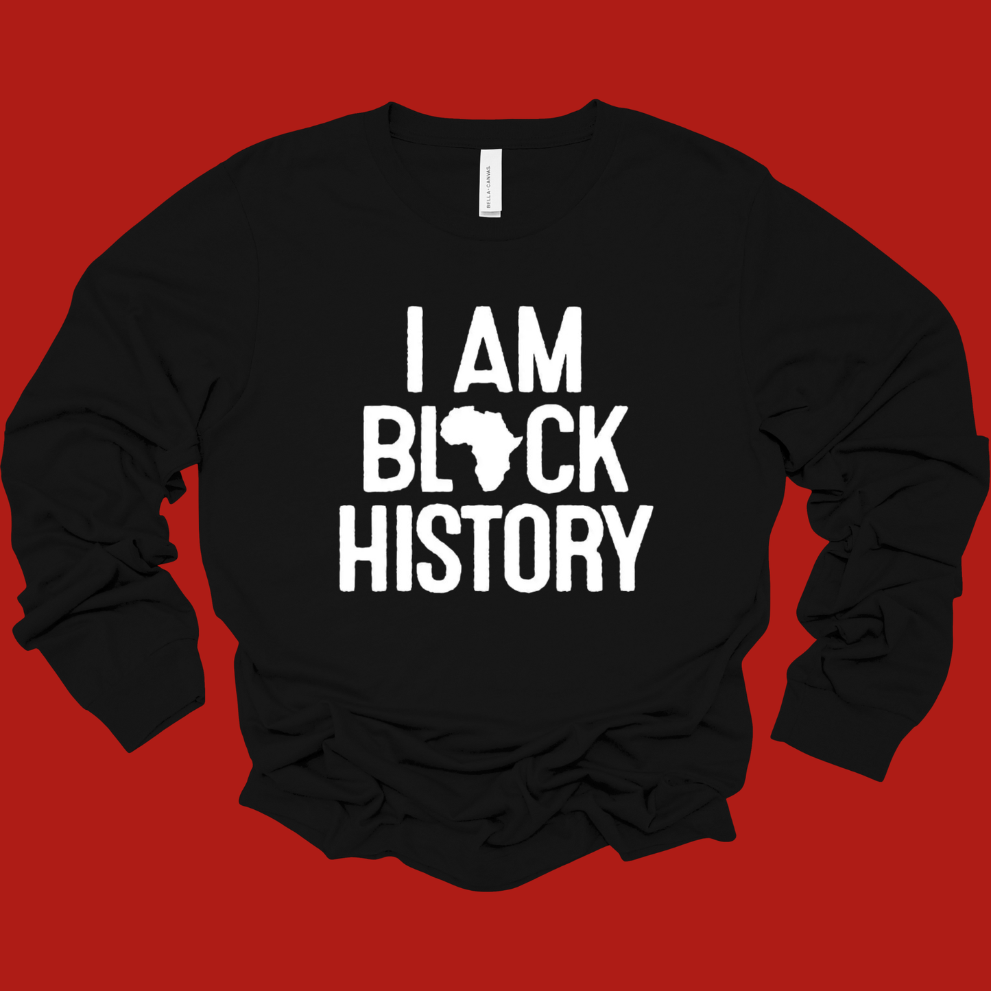 Black History Shirt - "I Am Black History" Bold Statement Sweater - Celebrate Black History