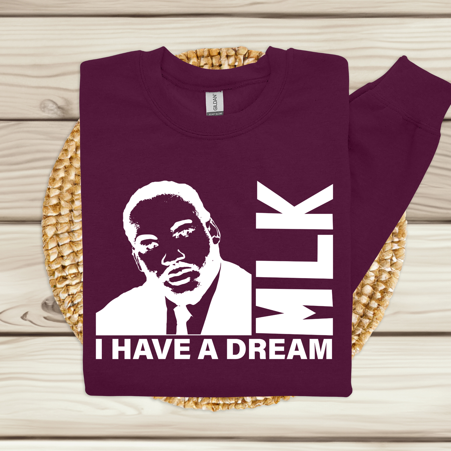 MLK Tribute: Honor Martin Luther King's Legacy: 'I HAVE A DREAM' Unisex Sweatshirt
