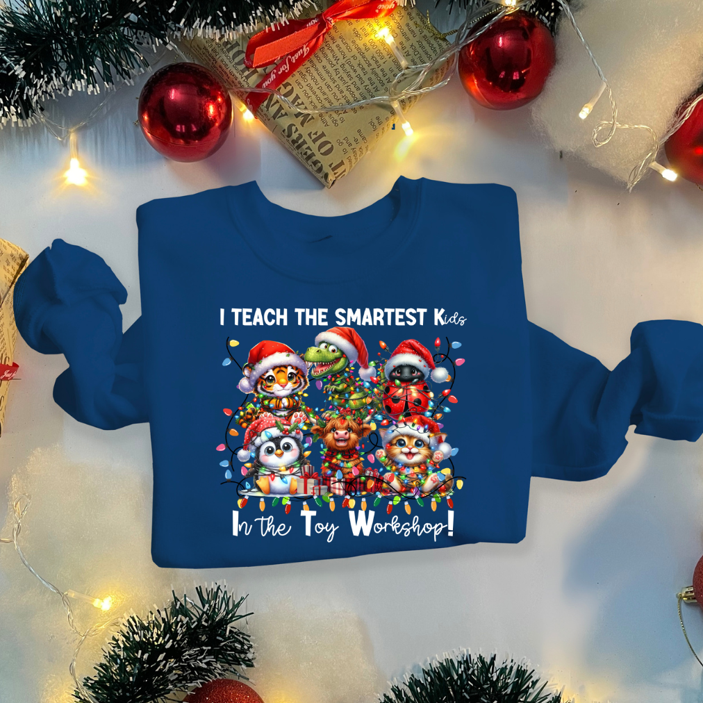 Baby Animals Teacher Christmas Sweater "I Teach the Smartest Kids in Santa's Workshop" Teacher Blue Oversized Matching Crewneck Sweatshirt